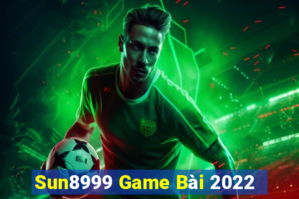 Sun8999 Game Bài 2022