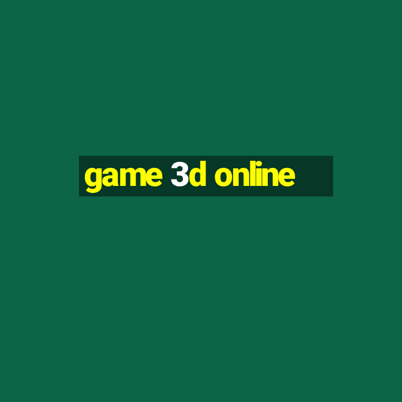 game 3d online