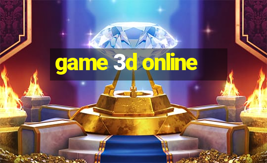 game 3d online