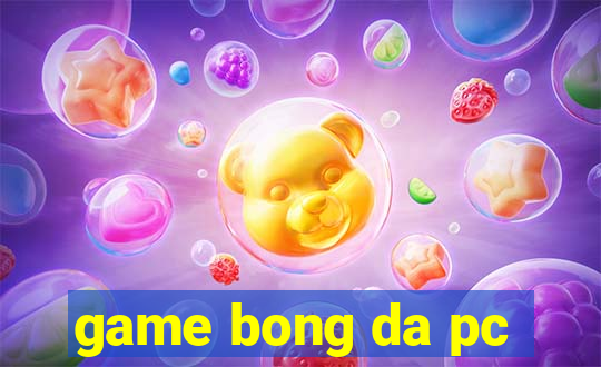 game bong da pc