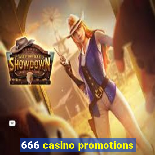 666 casino promotions