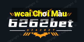 wcai Chơi Màu