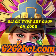 black type bet coupon code