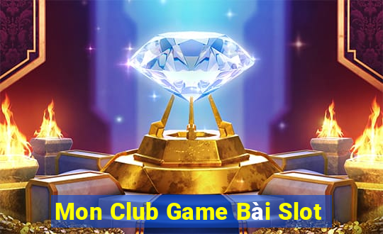 Mon Club Game Bài Slot