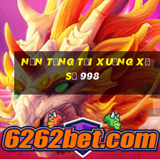 Nền tảng tải xuống xổ số 998