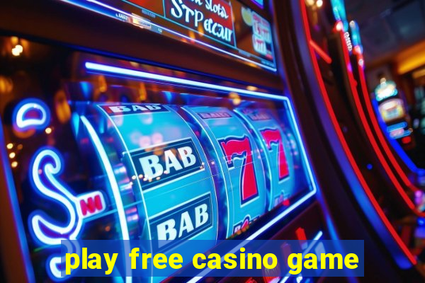 play free casino game