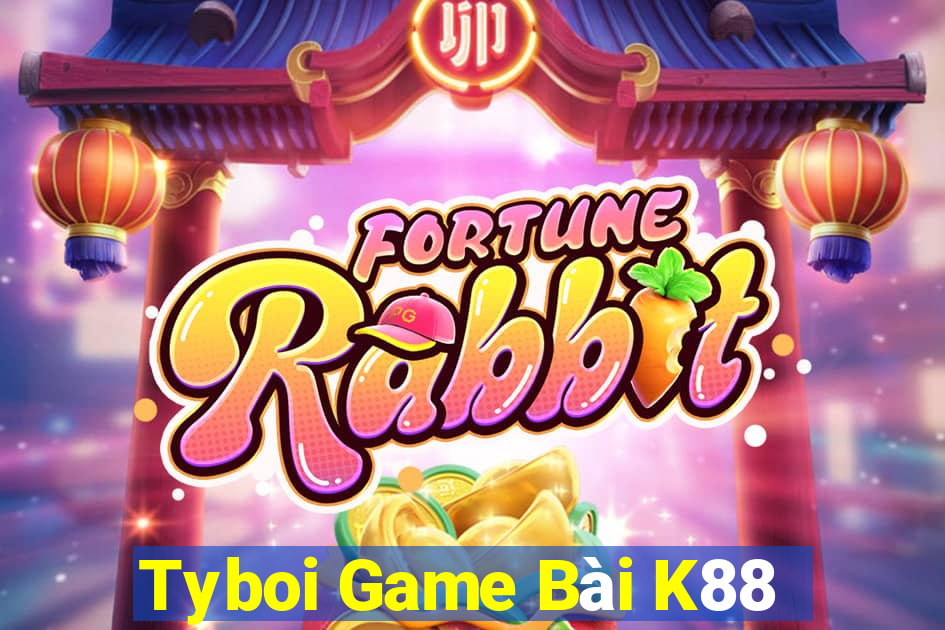 Tyboi Game Bài K88