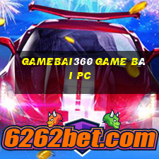 Gamebai360 Game Bài Pc