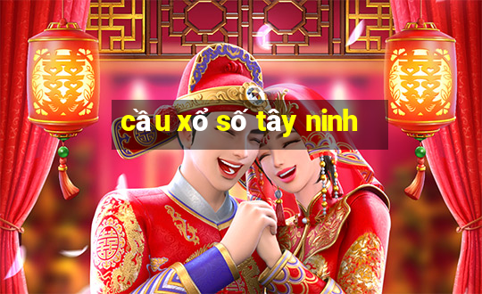 cầu xổ số tây ninh