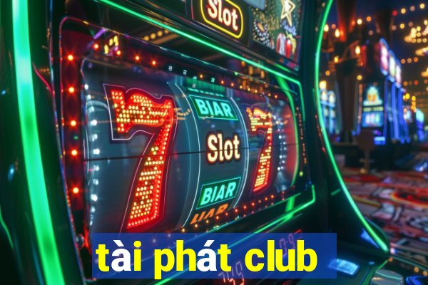 tài phát club