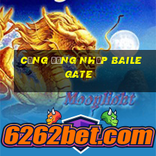 Cổng đăng nhập Baile Gate