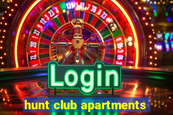 hunt club apartments