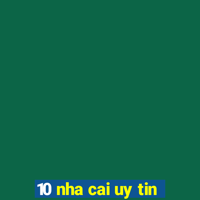 10 nha cai uy tin