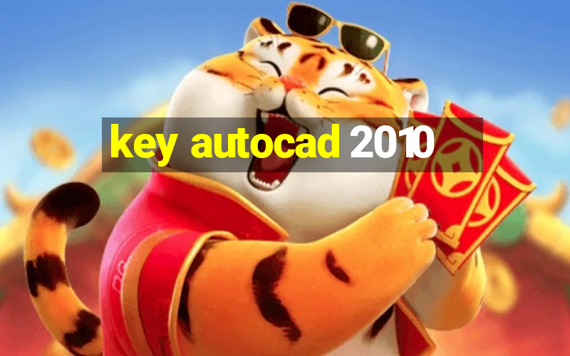 key autocad 2010