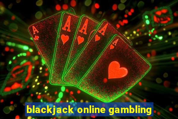 blackjack online gambling