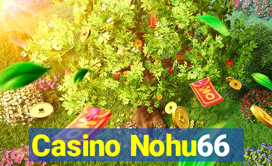 Casino Nohu66