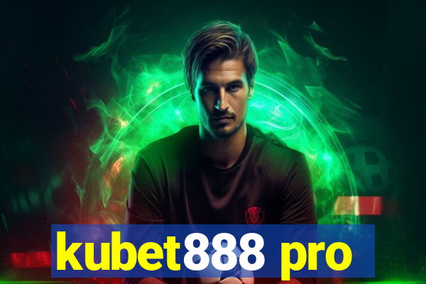 kubet888 pro