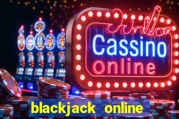 blackjack online free no money