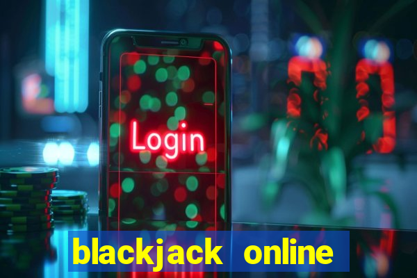 blackjack online free no money