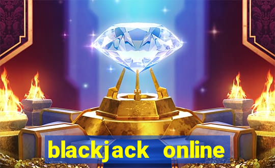 blackjack online free no money