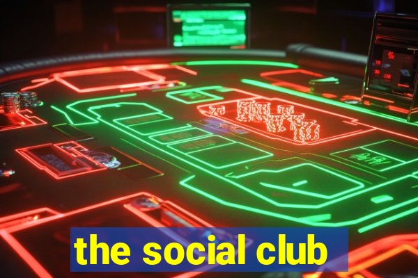 the social club