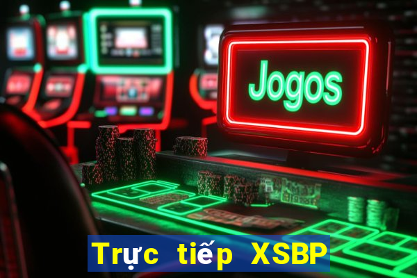 Trực tiếp XSBP ngày 20