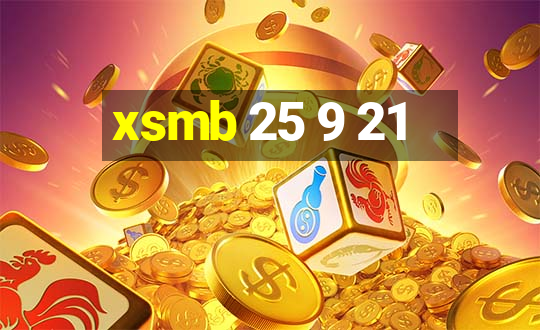 xsmb 25 9 21