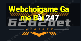 Webchoigame Game Bài 247