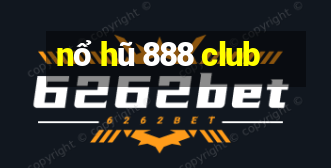 nổ hũ 888 club