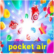 pocket air