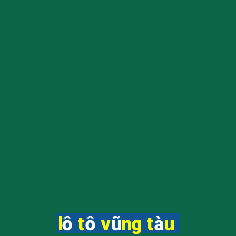 lô tô vũng tàu