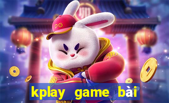 kplay game bài việt online