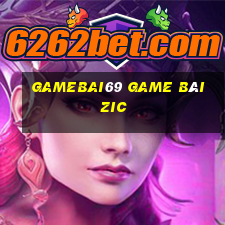 Gamebai69 Game Bài Zic