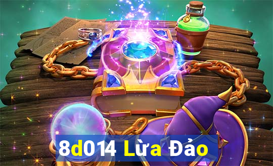 8d014 Lừa Đảo