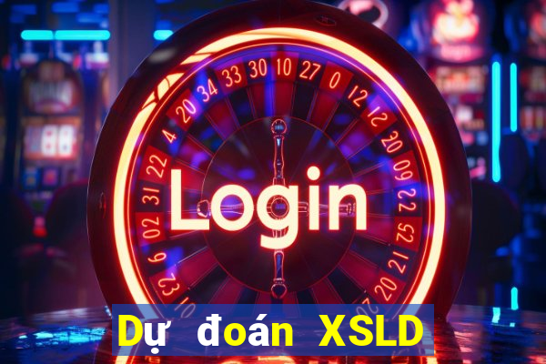 Dự đoán XSLD ngày thứ sáu