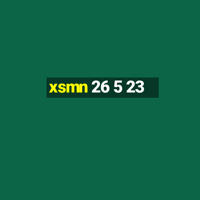 xsmn 26 5 23