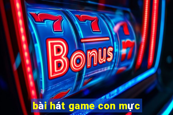 bài hát game con mực