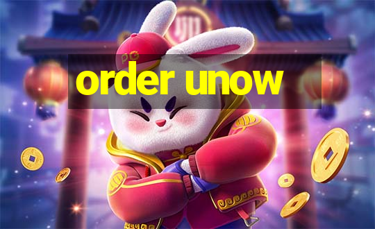 order unow