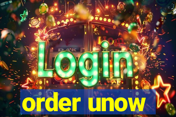 order unow