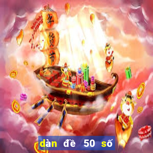 dàn đề 50 số nuôi khung 3 ngày