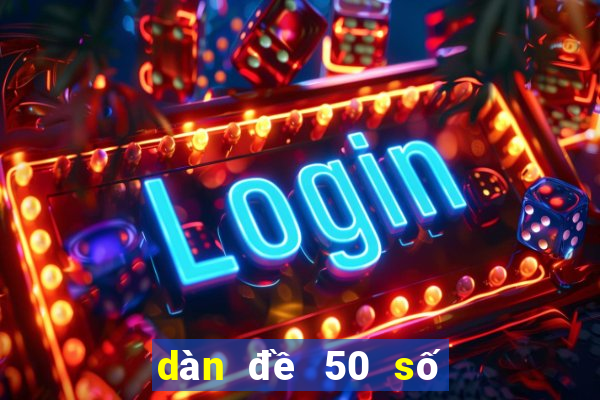 dàn đề 50 số nuôi khung 3 ngày