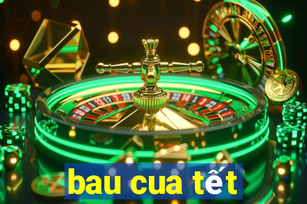 bau cua tết