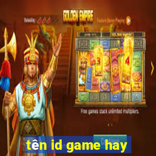 tên id game hay