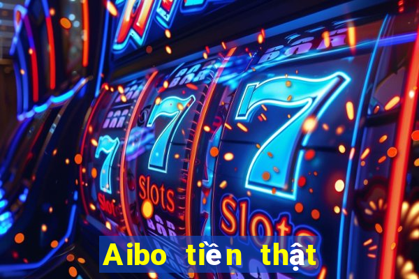 Aibo tiền thật trò chơi