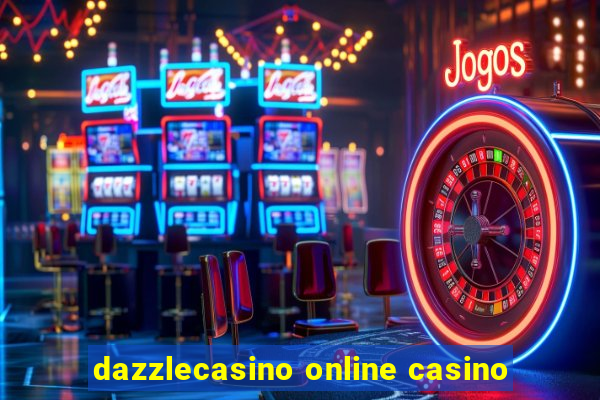 dazzlecasino online casino