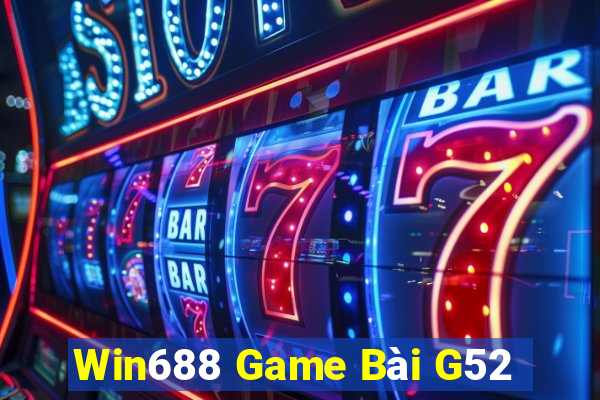 Win688 Game Bài G52