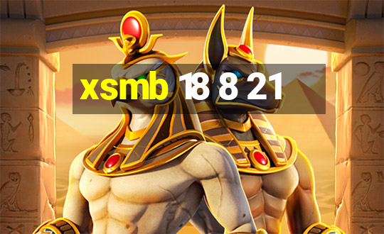 xsmb 18 8 21