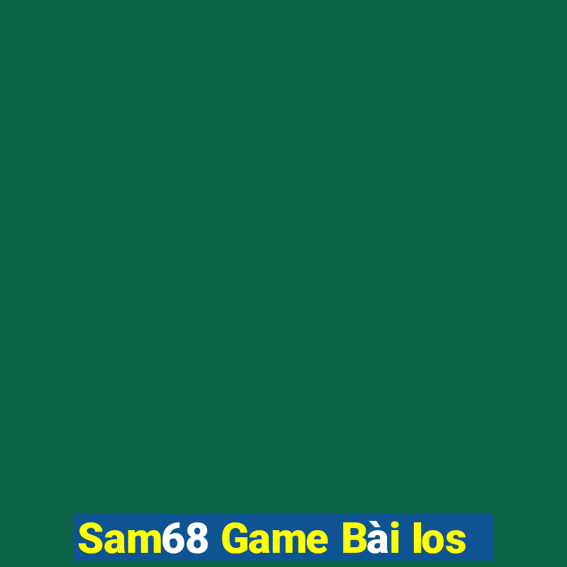 Sam68 Game Bài Ios