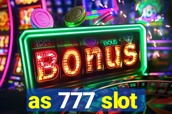 as 777 slot