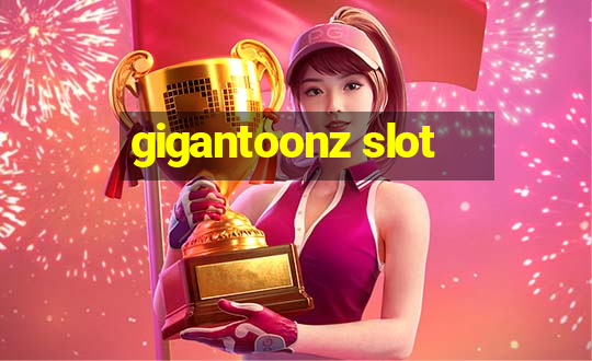 gigantoonz slot